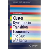 Cluster Dynamics in Transition Economies. The Case of Albania