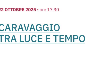 Caravaggio tra luce e tempo