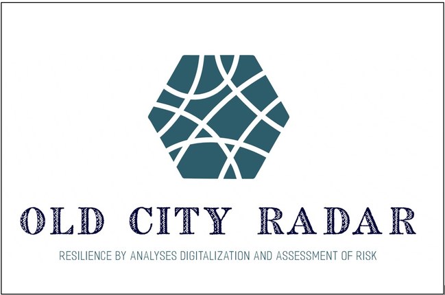 OLD CITY RADAR: OLD CITY Resilience by Analyses Digitalization and Assessment of Risk
